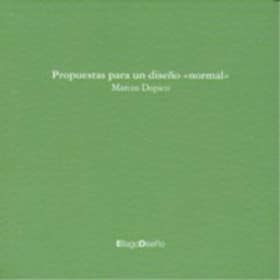Propuestas para un diseño «normal»