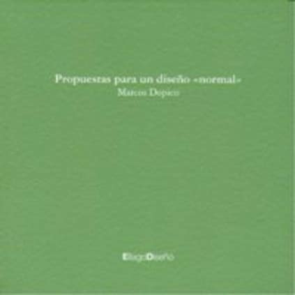 Propuestas para un diseño «normal»