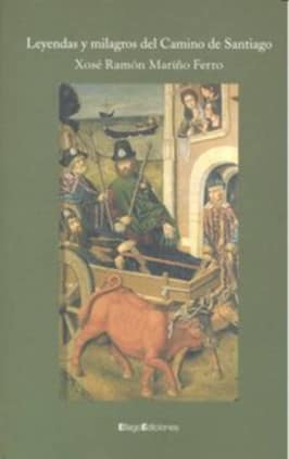 Leyendas y milagros del Camino de Santiago