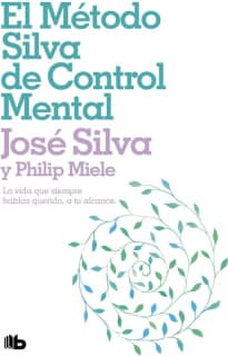 El método Silva de control mental