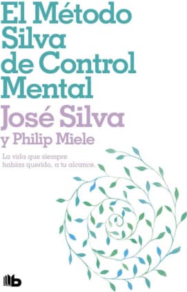 El método Silva de control mental