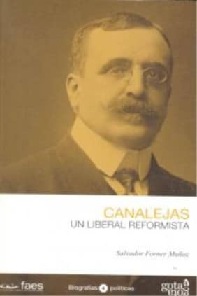 José Canalejas. Un liberal reformista