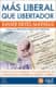 Más liberal que libertador