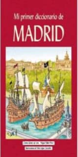 Mi primer diccionario de Madrid