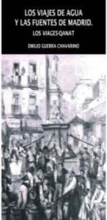 Los viajes de agua y las fuentes de Madrid