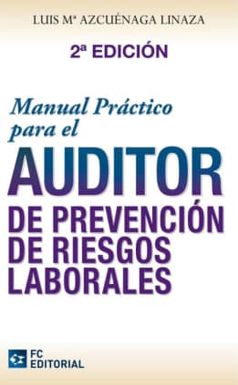 Manual práctico para el auditor de Prevención de Riesgos Laborales