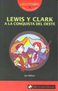 LEWIS y CLARK a la conquista del Oeste