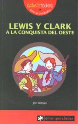 LEWIS y CLARK a la conquista del Oeste