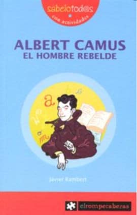 ALBERT CAMUS el hombre rebelde