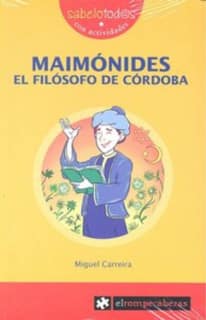 MAIMÓNIDES el filósofo de Córdoba