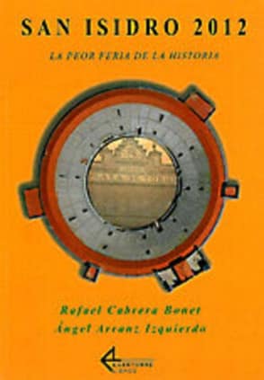 San Isidro 2012. La peor Feria de la historia