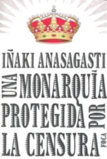 Una monarquía protegida por la censura