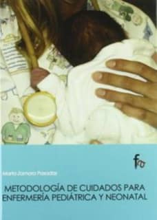 Metodologia de cuidados para enfermería pediátrica y neonatal