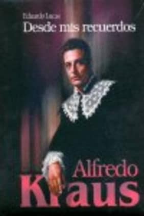 ALFREDO KRAUS. DESDE MIS RECUERDOS