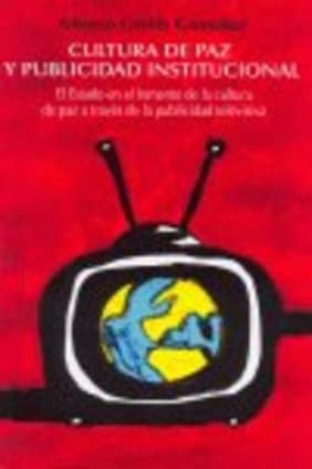 CULTURA DE PAZ Y PUBLICIDAD INSTITUCIONAL