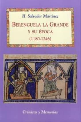 Berenguela la Grande y su época (1180-1246)