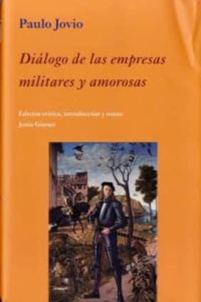Diálogo de las empresas militares y amorosas