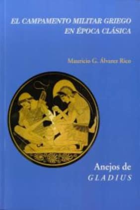 El campamento militar griego en época clásica