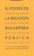 El poder de la religión en la esfera pública