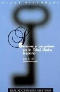 Señores y burgueses en la Edad Media hispana.