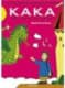 Kaka, el niño valiente