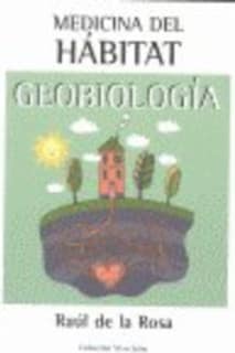 Medicina del habitat. Geobiologia