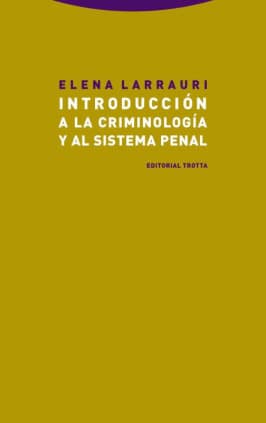 Introducción a la criminología y al sistema penal