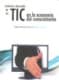 Evolución y desarrollo de las TIC en la economía del conocimiento