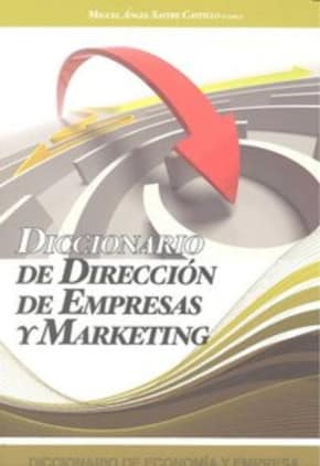 Diccionario de Direccion de Empresas y Marketing