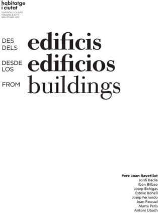 Des dels edificis. Desde los edificios. From buildings