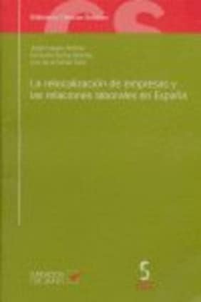 La relocalización de empresas y las relaciones laborales en España