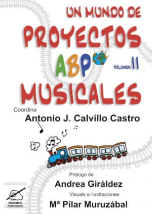 UN MUNDO DE PROYECTOS ABP MUSICALES. VOL