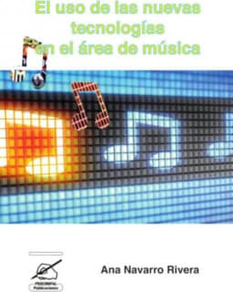 El uso de las nuevas tecnologías en el área de música