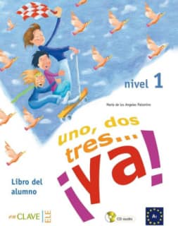 Uno, dos, tres...¡Ya! 1 - Libro del alumno + audio descargable