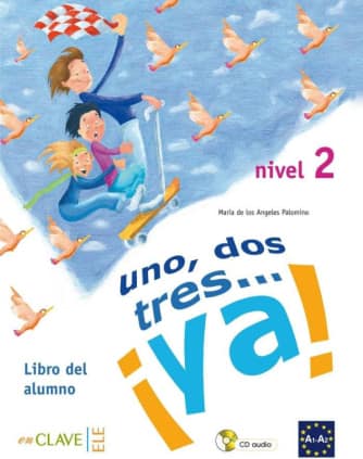 Uno, dos, tres...¡Ya! 2 - Libro del alumno + audio descargable