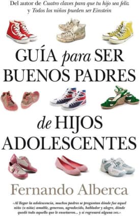 Guía para ser buenos padres de hijos adolescentes