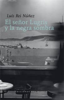 El señor Lugrís y la negra sombra