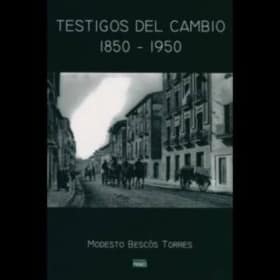 TESTIGOS DEL CAMBIO (1850-1959)