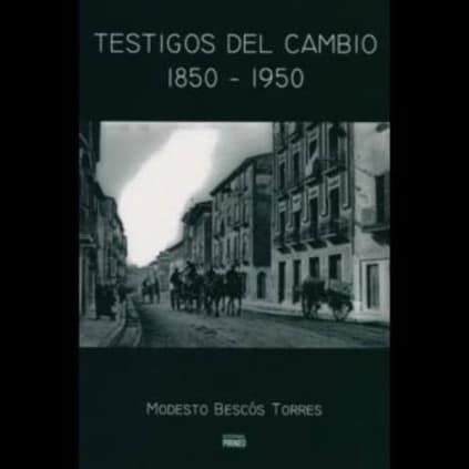 TESTIGOS DEL CAMBIO (1850-1959)