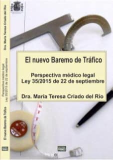 EL NUEVO BAREMO DE TRÁFICO: PERSPECTIVA MÉDICO FORENSE