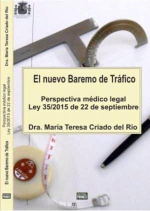 EL NUEVO BAREMO DE TRÁFICO: PERSPECTIVA MÉDICO FORENSE