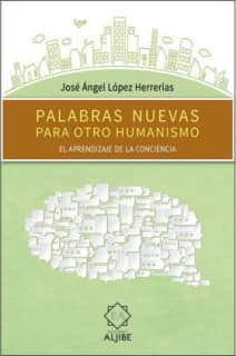 Palabras nuevas para otro humanismo