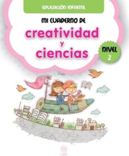 MI CUADERNO CREATIVIDAD Y CIENCIAS - 2