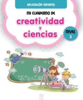 MI CUADERNO CREATIVIDAD Y CIENCIAS - 3