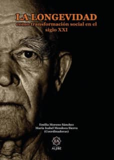 La longevidad como transformación social en el siglo XXI