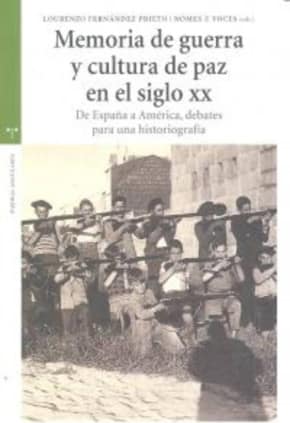 Memoria de guerra y cultura de paz en el siglo XX