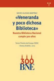 "Veneranda y poco dichosa Biblioteca"