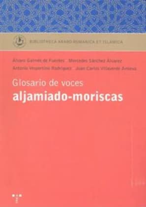 Glosario de voces aljamiado-moriscas