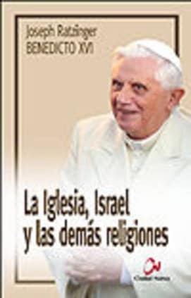 La Iglesia, Israel y las demás religiones