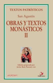 Obras y textos monásticos II